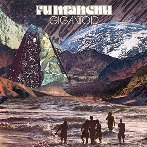 Fu Manchu – Gigantoid (LP)