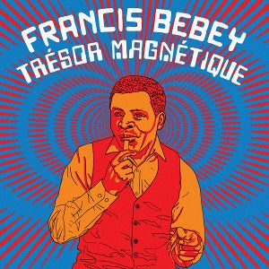 Francis Bebey – Tresor Magnetique (LP)