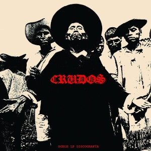 Los Crudos – Discografia Completa (LP)