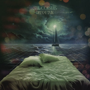 Still Corners – Dream Talk (LP)