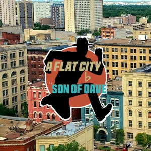 Son of Dave – A Flat City (LP)