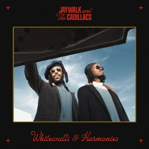 Jaywalk and the Cadillacs – Whitewalls & Harmonies (LP)