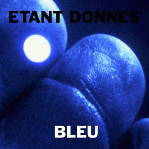 Etant Donnes with Michael Gira – Bleu (LP)