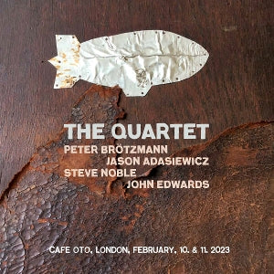 Peter Brotzmann & Jason Adasiewicz & Steve Noble & John Edwards – The Quartet (LP)