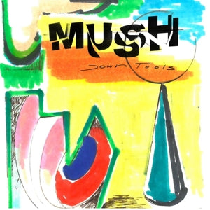 Mush – Down Tools (LP)