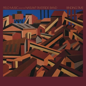 Field Music and the Nasuwt Riverside Band – Binding Time (LP)