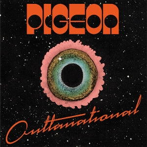 Pigeon – Outtanational (LP)