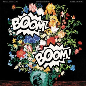 Pascal Comelade & the Liminanas – Boom Boom (LP)
