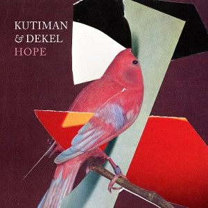 Kutiman & Dekel – Hope (LP)