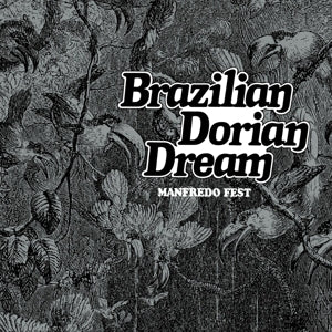 Manfredo Fest – Brazilian Dorian Dream (1976) (LP)
