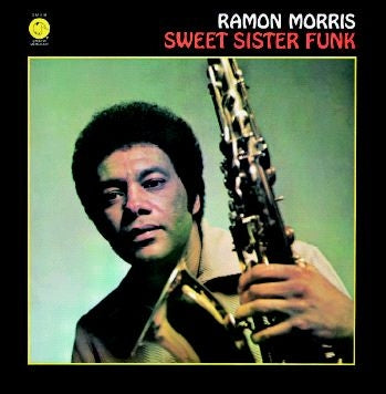 Ramon Morris – Sweet Sister Funk -180gr- (LP)