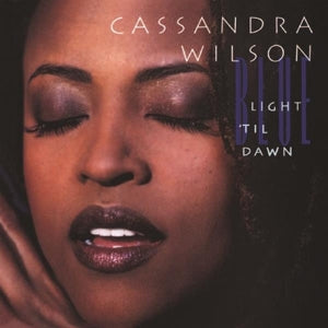 Cassandra Wilson – Blue Light 'Til Dawn (LP)