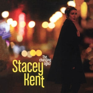 Stacey Kent – Changing Lights (LP)