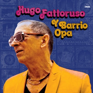 Hugo Fattoruso – Hugo Fattoruso Y Barrio Opa (LP)