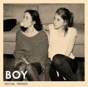 Boy – Mutual Friends (LP)