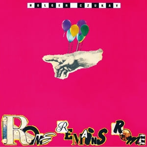 Holger Czukay – Rome Remains Rome (LP)