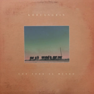 Khruangbin – Con Todo El Mundo (LP)