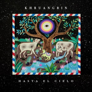 Khruangbin – Hasta El Cielo (LP)