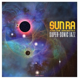 Sun Ra & His Arkestra – Super-Sonic Jazz (LP)