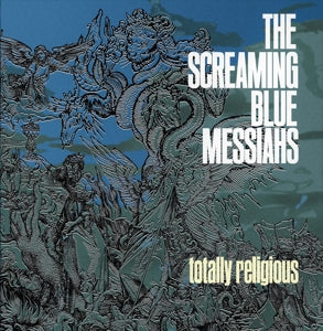 Screaming Blue Messiahs – Totally Religious (LP)