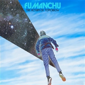 Fu Manchu – The Return of Tomorrow (LP)