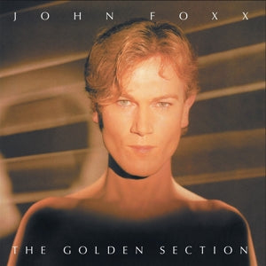 John Foxx – The Golden Section (Clear) (LP)