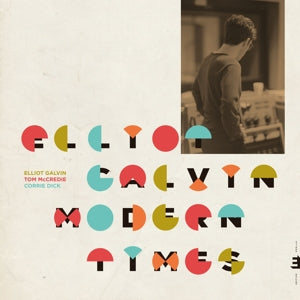 Elliot Galvin – Modern Times (LP)