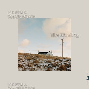 Fergus McCreadie – The Shieling (LP)