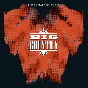 Big Country – Buffalo Skinners (LP)
