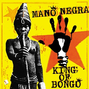 Mano Negra – King of Bongo (LP)