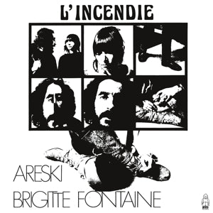 Areski & Brigitte Fontaine – L'incendie (LP)