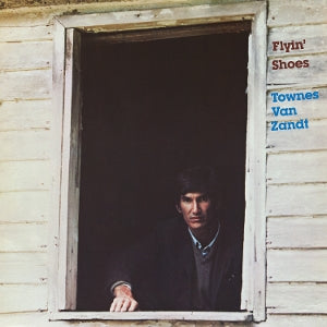 Townes Van Zandt – Flyin' Shoes (LP)