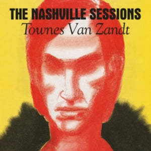 Townes Van Zandt – The Nashville Sessions (LP)