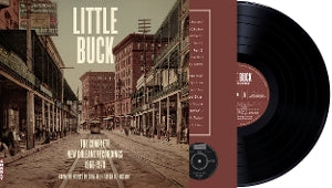 Little Buck – The Complete New Orleans Recordings (LP)