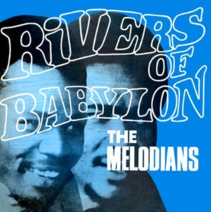 Melodians – Rivers of Babylon (LP)