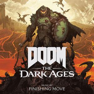 Finishing Move – Doom: the Dark Ages (Original Soundtrack) (LP)