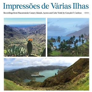 Goncalo F. Cardoso – Impressoes De Varias Ilhas (Macaronesia) (LP)