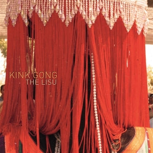 Kink Gong – The Lisu (LP)