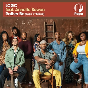 Lcgc & Annette Bowen – Rather Be (Ayce 7" Mixes) (12in)