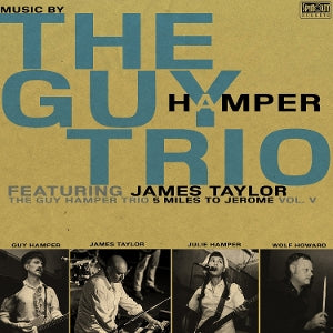 Guy Hamper Trio & James Taylor – 5 Miles To Jerome (LP)