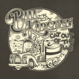 Bill Kirchen – Cat Out of the Bag (LP)