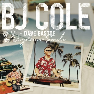 Bj Cole & Dave Eastoe – Daydream Smile (LP)