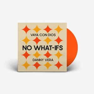 Vaya Con Dios & Danny Vera – No What-Ifs (12in)