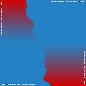 Dirk. – Cracks In Common Sense (LP)