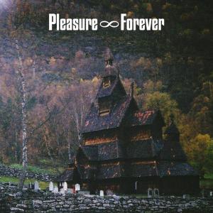 Pleasure Forever – Bodies Need Rest (LP)