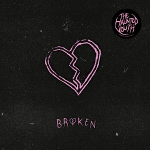 Haunted Youth – Broken (12in)