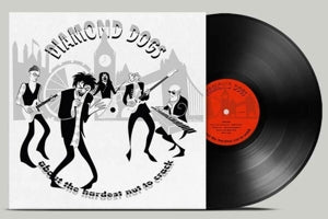 Diamond Dogs – About the Hardest Nut To Crack (LP)