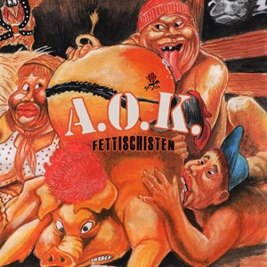 A.O.K. – Fettischisten (LP)