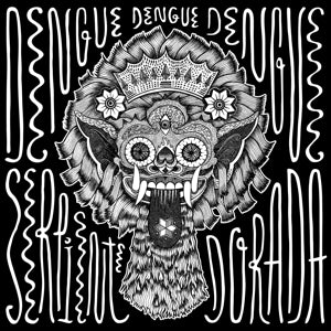Dengue Dengue Dengue – Serpiente Dorada (12in)
