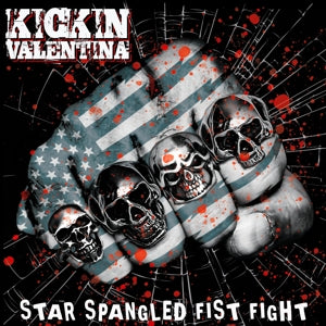 Kickin Valentina – Star Spangled Fist Fight (LP)